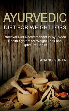 Ayurvedic Diet for Weight Loss - Gupta, Anand