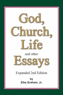 God, Church, Life and other Essays - Graham, Ziba F.