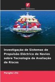 Investigação de Sistemas de Propulsão Eléctrica de Navios sobre Tecnologia de Avaliação de Riscos