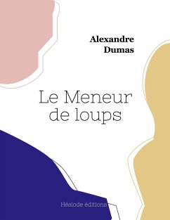Le Meneur de loups - Dumas, Alexandre