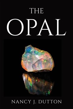 THE OPAL - Nancy J. Dutton