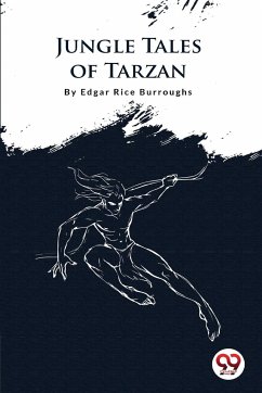 Jungle Tales Of Tarzan - Burroughs, Edgar Rice