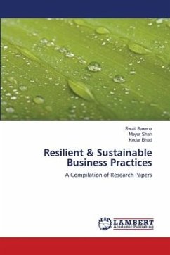 Resilient & Sustainable Business Practices - Saxena, Swati;Shah, Mayur;Bhatt, Kedar