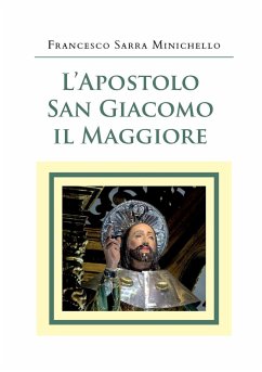 L'Apostolo San Giacomo il Maggiore - Minichello, Francesco Sarra
