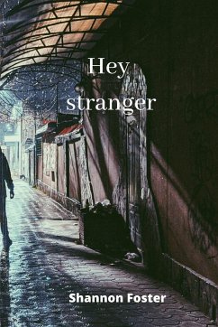 Hey stranger - Foster, Shannon