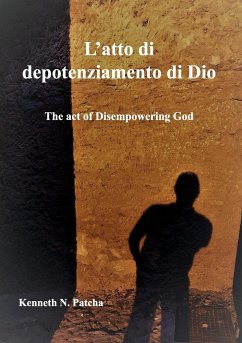 L'atto di depotenziamento di Dio - Patcha, Kenneth