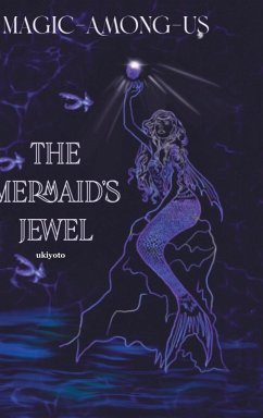 The Mermaid's Jewel - Magic-Among-Us