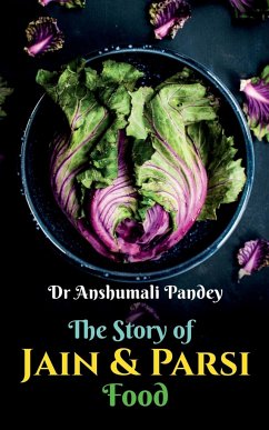 The Story of Jain and Parsi Food - Anshumali