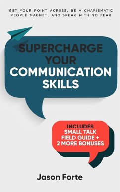 Supercharge Your Communication Skills - Forte, Jason