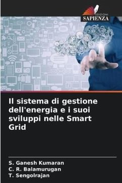 Il sistema di gestione dell'energia e i suoi sviluppi nelle Smart Grid - Kumaran, S. Ganesh;Balamurugan, C. R.;Sengolrajan, T.