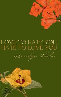 Love to Hate You, Hate to Love You - Ulula, Gracelyn