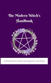 The Modern Witch's Handbook