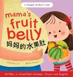 Mama's Fruit Belly - Written in Simplified Chinese, Pinyin, and English