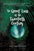 The Great Loss of the Twentieth Century The Great Loss of the Twentieth Century