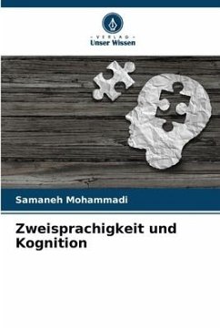 Zweisprachigkeit und Kognition - Mohammadi, Samaneh