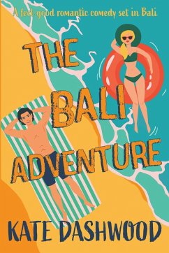 The Bali Adventure - Dashwood, Kate