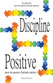 Discipline positive pour les parents d'enfants autistes
