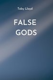 FALSE GODS