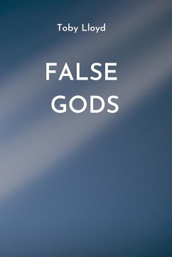 FALSE GODS - Lloyd, Toby