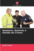 Relatório, Rastreio e Gestão de Crimes