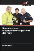 Segnalazione, tracciamento e gestione dei reati