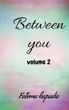 Between you volume 2 - Kapadia, Fatema