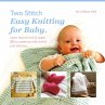 Two Stitch Easy Knitting for Baby - Bild 1