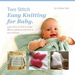 Two Stitch Easy Knitting for Baby - Veal, Lindsay