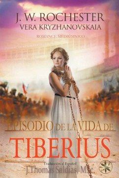 Episodio en la Vida de Tiberius - Rochester, Conde J. W.; Saldias, J. Thomas MSc.; Kryzhanovskaia, Vera