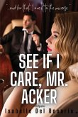See If I Care, Mr. Acker See If I Care, Mr. Acker