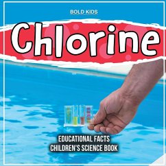 Chlorine Educational Facts Children's Science Book - Brown, William