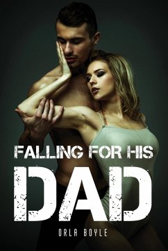 Falling For His Dad - Orla Boyle