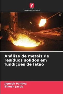 Análise de metais de resíduos sólidos em fundições de latão - Pandya, Jignesh;Jacob, Binesh