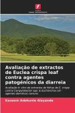 Avaliação de extractos de Euclea crispa leaf contra agentes patogénicos da diarreia