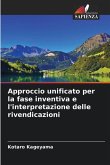 Approccio unificato per la fase inventiva e l'interpretazione delle rivendicazioni