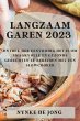 Langzaam garen 2023 - Bild 1