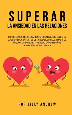 Superar la Ansiedad en las Relaciones - Andrew, Lilly