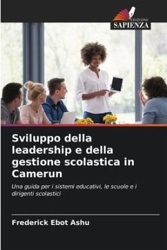 Sviluppo della leadership e della gestione scolastica in Camerun - Ebot Ashu, Frederick