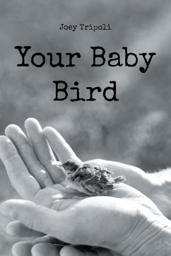 Your Baby Bird - Tripoli, Joey