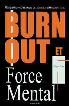 Burnout et Force Mentale - Dias, Albert