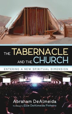 The Tabernacle and the Church - Dealmeida, Abraham