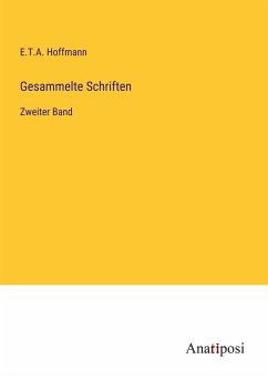 Gesammelte Schriften - Hoffmann, E. T. A.