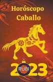 Horóscopo Caballo 2023