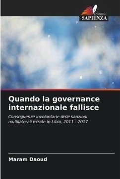 Quando la governance internazionale fallisce - Daoud, Maram