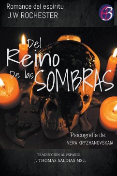 Del Reino de las Sombras - Rochester, Conde J. W.; Kryzhanovskaia, Vera; Saldias, J. Thomas MSc.