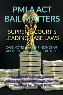 PMLA ACT BAIL MATTERS- SUPREME COURT'S LEADING CASE LAWS - Bansilal, Jayprakash