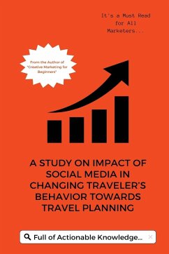 A Study on Impact of Social Media in Changing Traveler s Behavior towards Travel Planning - S, Rathore Sheetal