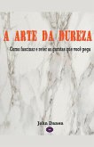 A Arte da Dureza