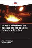 Analyse métallique des déchets solides dans les fonderies de laiton