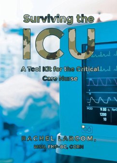 Surviving the ICU - Msn Fnp-Bc Ccrn, Rachel Larcom